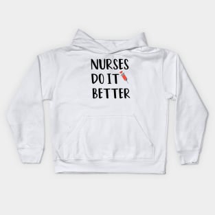 Nurses Do It Better Kids Hoodie